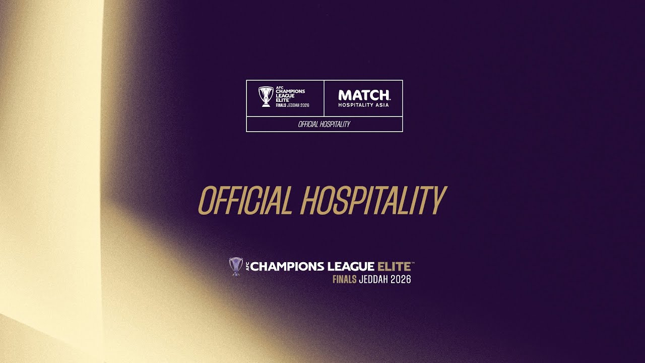 Experience Official Hospitality at the AFC Champions League Elite™ Finals in Jeddah.