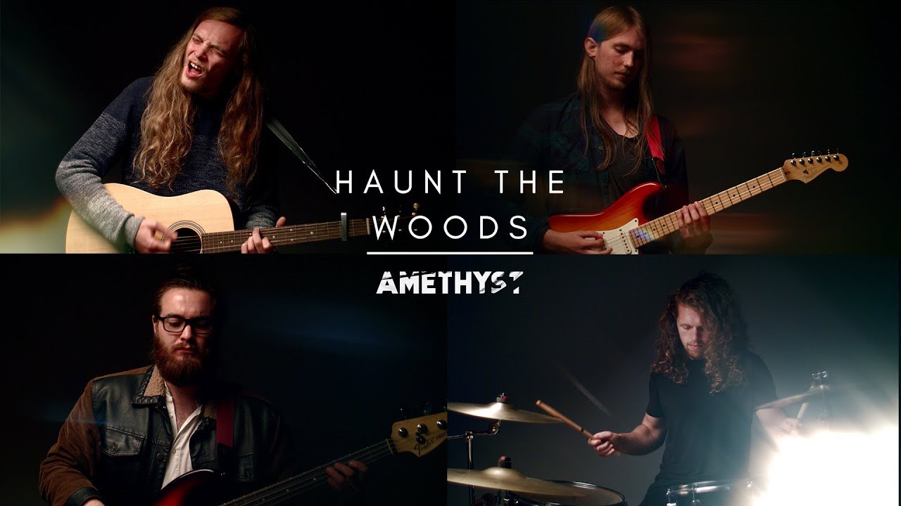 Haunt the Woods - Amethyst (Official Video)