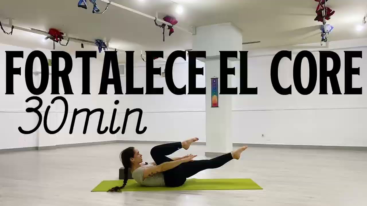 Rutina de 30 Min para un Core Fuerte | Yoga Fitness
