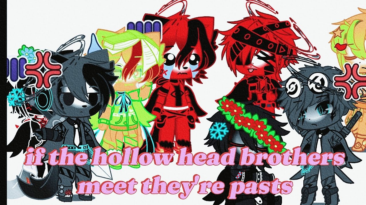 If the hollow head brothers meet they're pasts