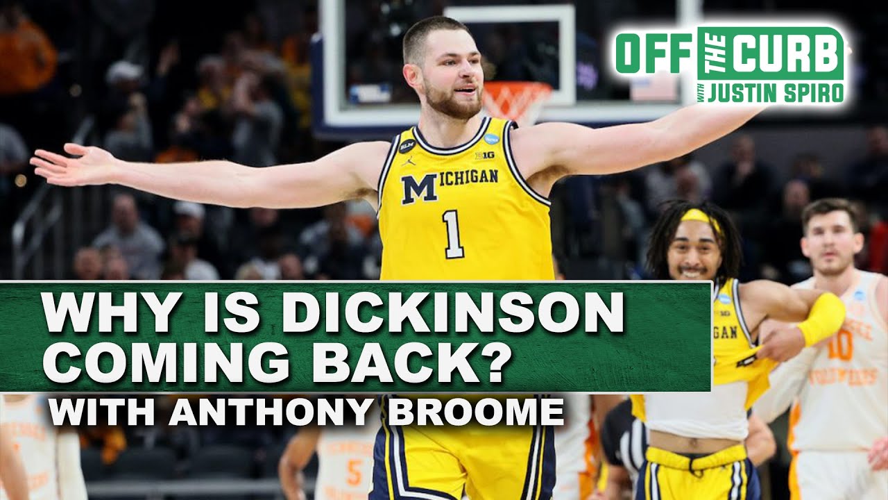 Why Did Hunter Dickinson Return to Michigan? (feat. Anthony Broome)