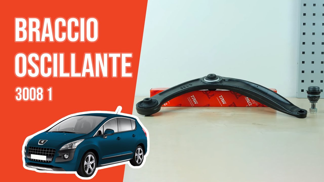 Sostituzione braccio oscillante Peugeot 3008 1 🚗