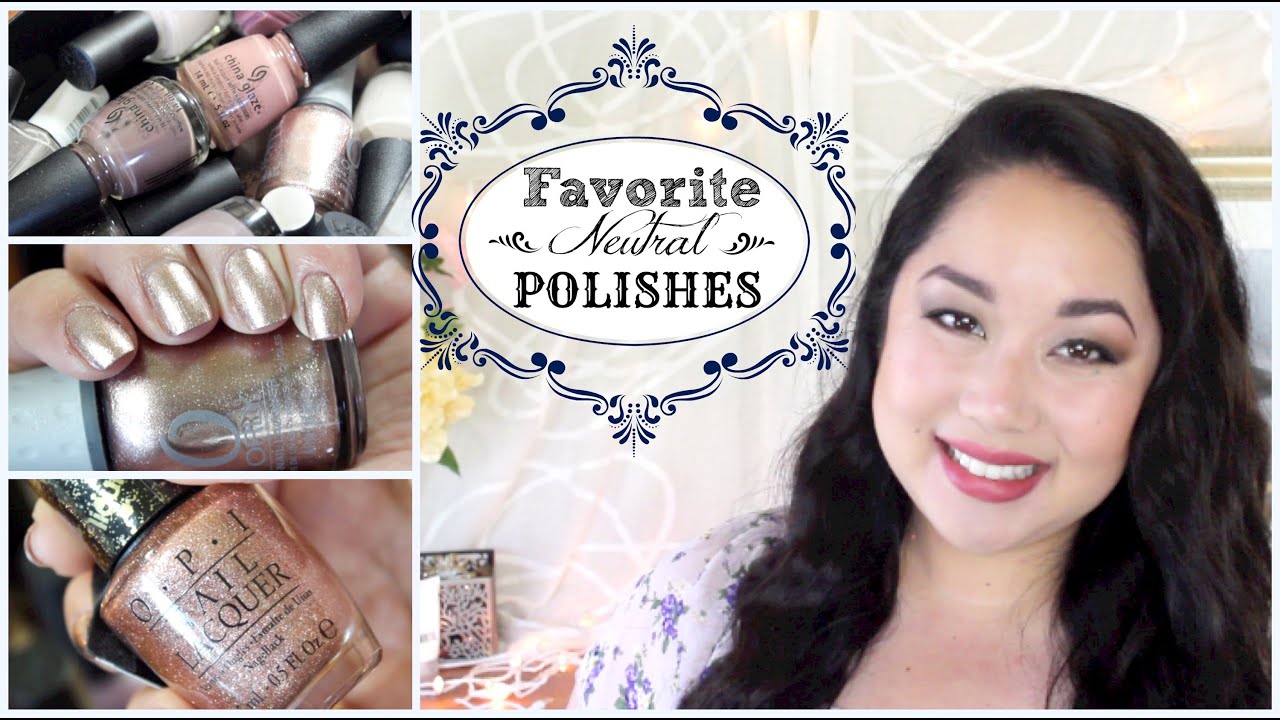 Favorite Neutral Nail Polishes! | Best Work Appropriate Colors (Roy G Biv Series)