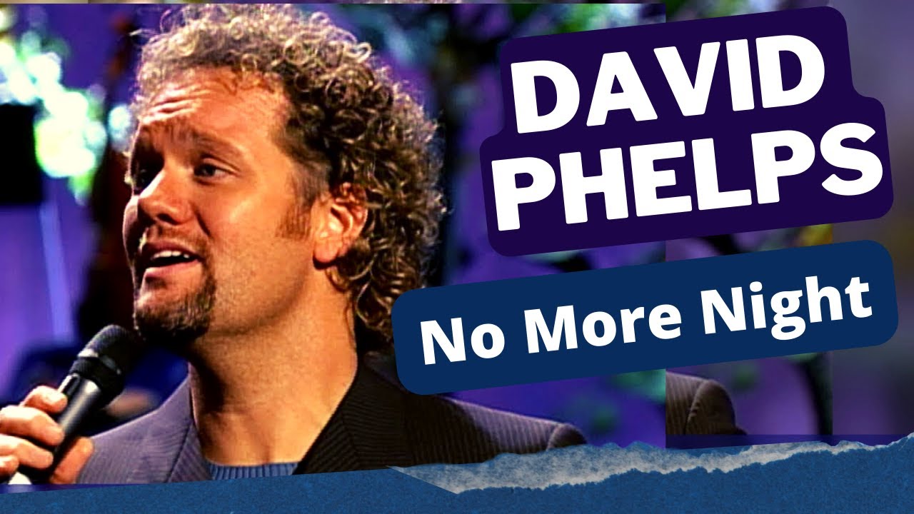 David Phelps - No More Night legendado