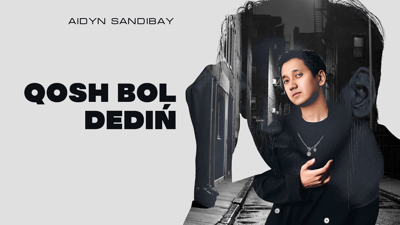 Aidyn Sandibay - Qosh bol dediń