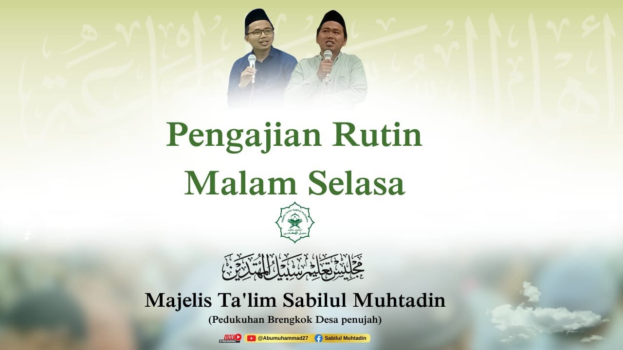 LIVE PENGAJIAN RUTIN MALAM SELASA || MAJELIS TA'LIM SABILUL MUHTADIN
