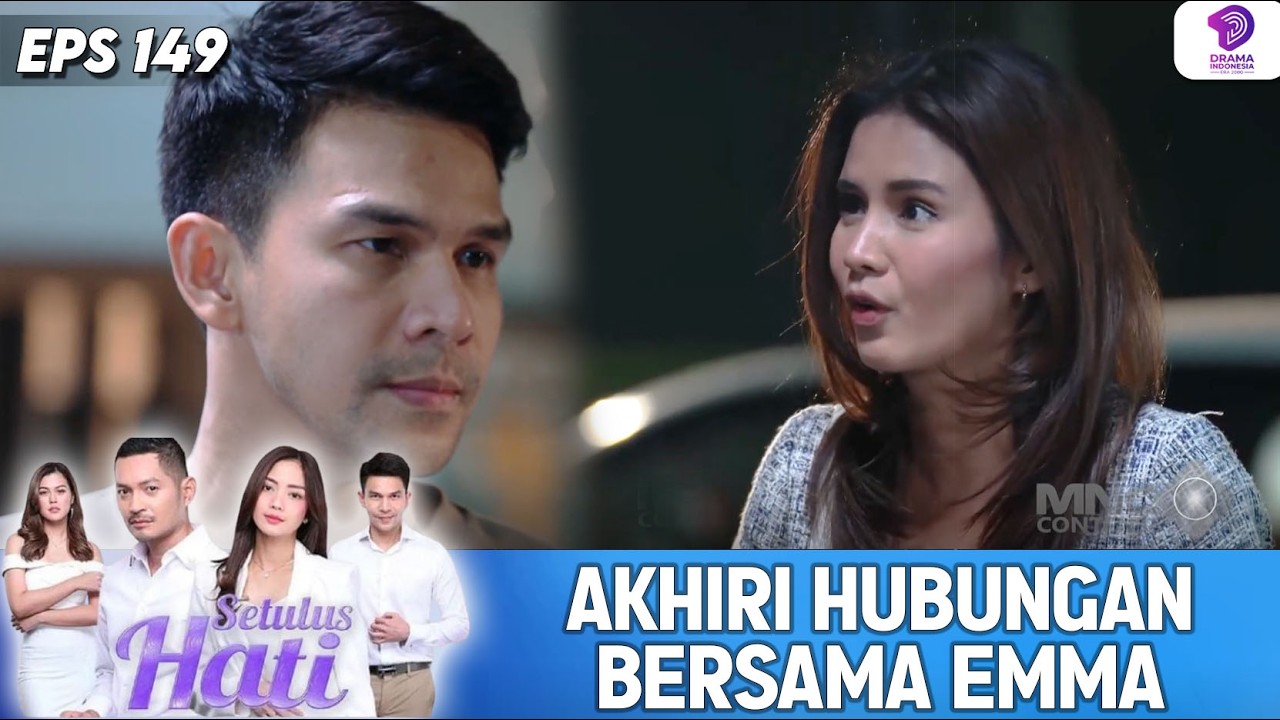 EMMA TIDAK MAU HUBUNGANNYA BERAKHIR DENGAN ALVINO !! | SETULUS HATI | EPS.149 (5/6)