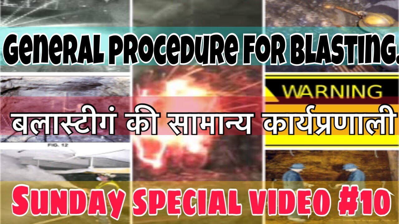 General procedure for blasting in u/g coal mines || Sunday special video || 10