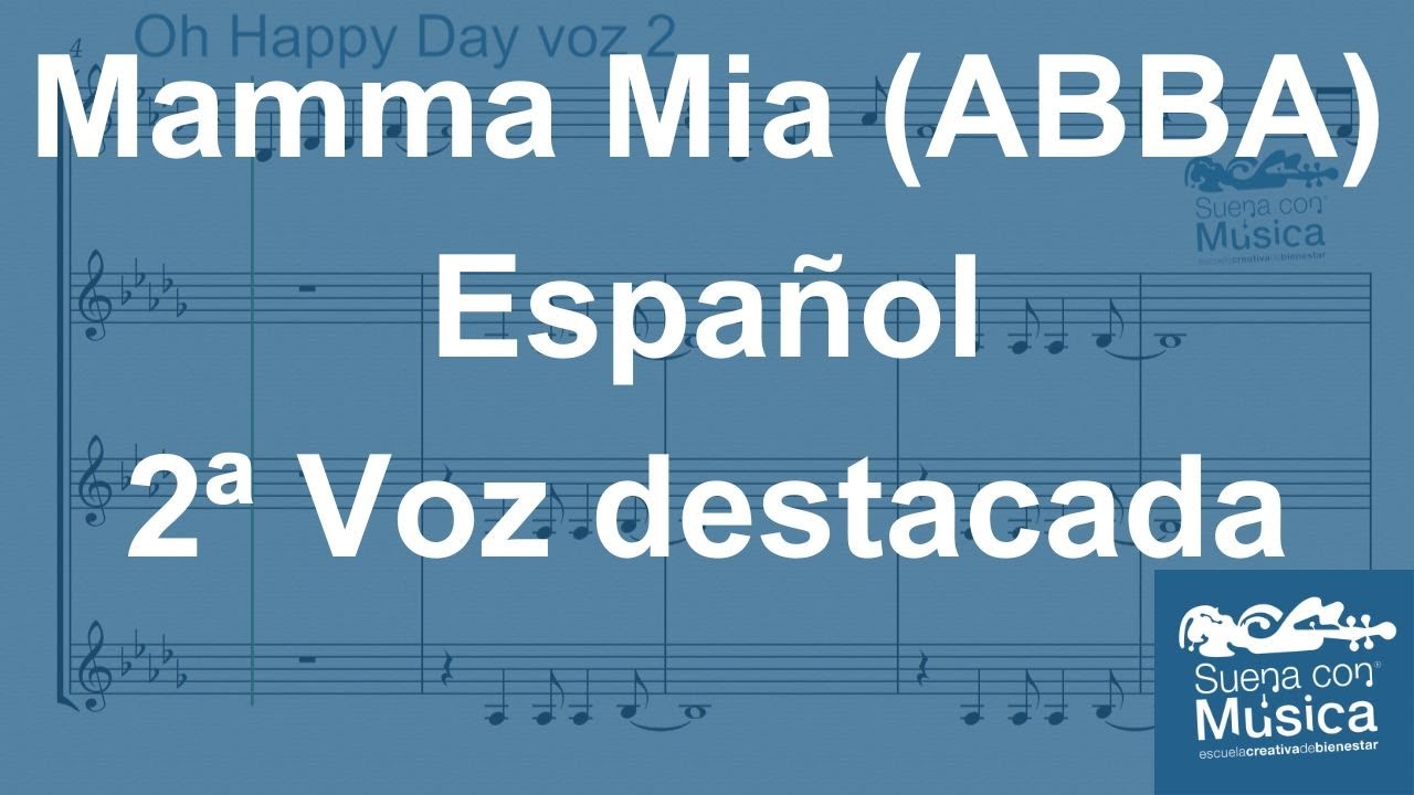Partitura y Guía Vocal 2 - Mamma Mia (ABBA para Coro en Castellano)