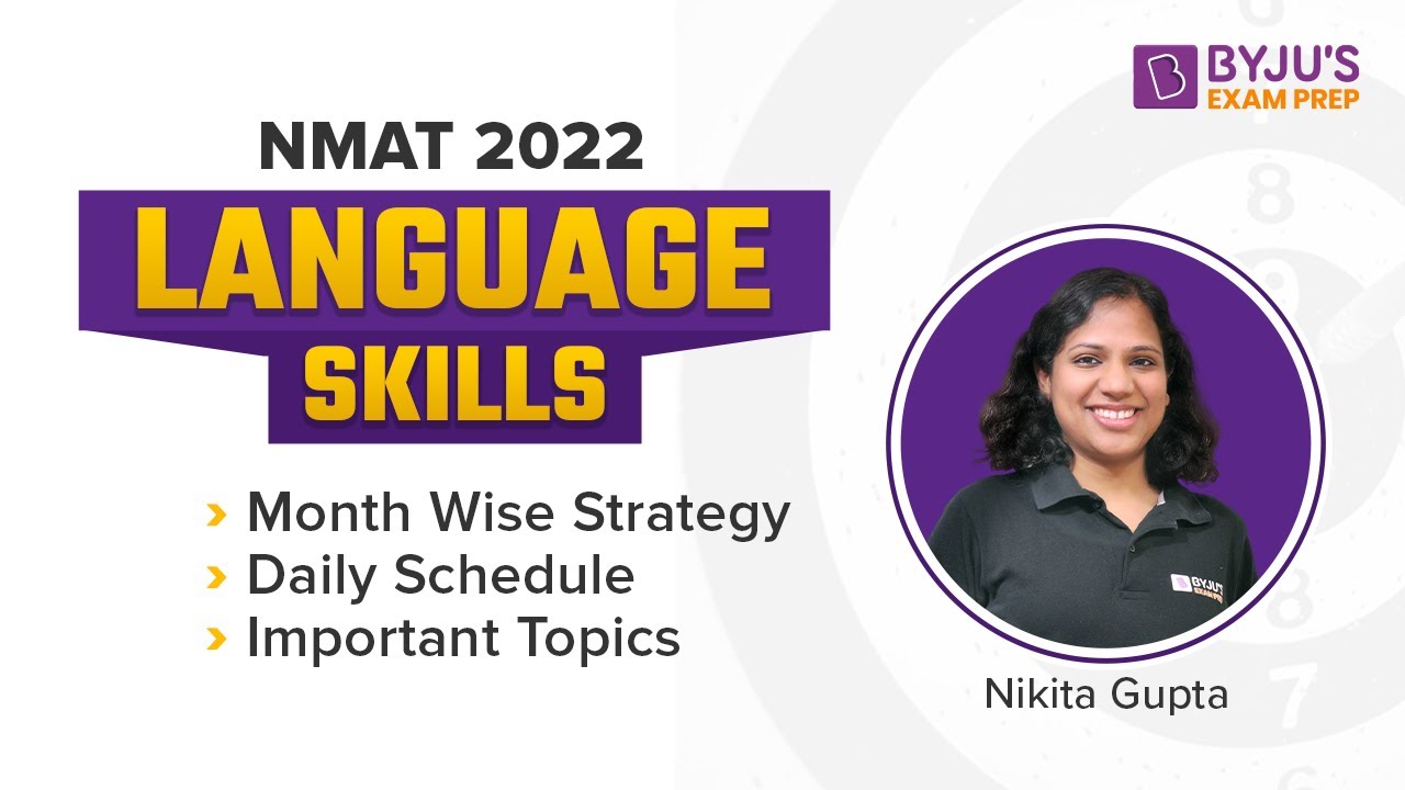 NMAT 2022 | NMAT Language Skills | Month Wise Strategy, Important Topics, & Much More | BYJU'S