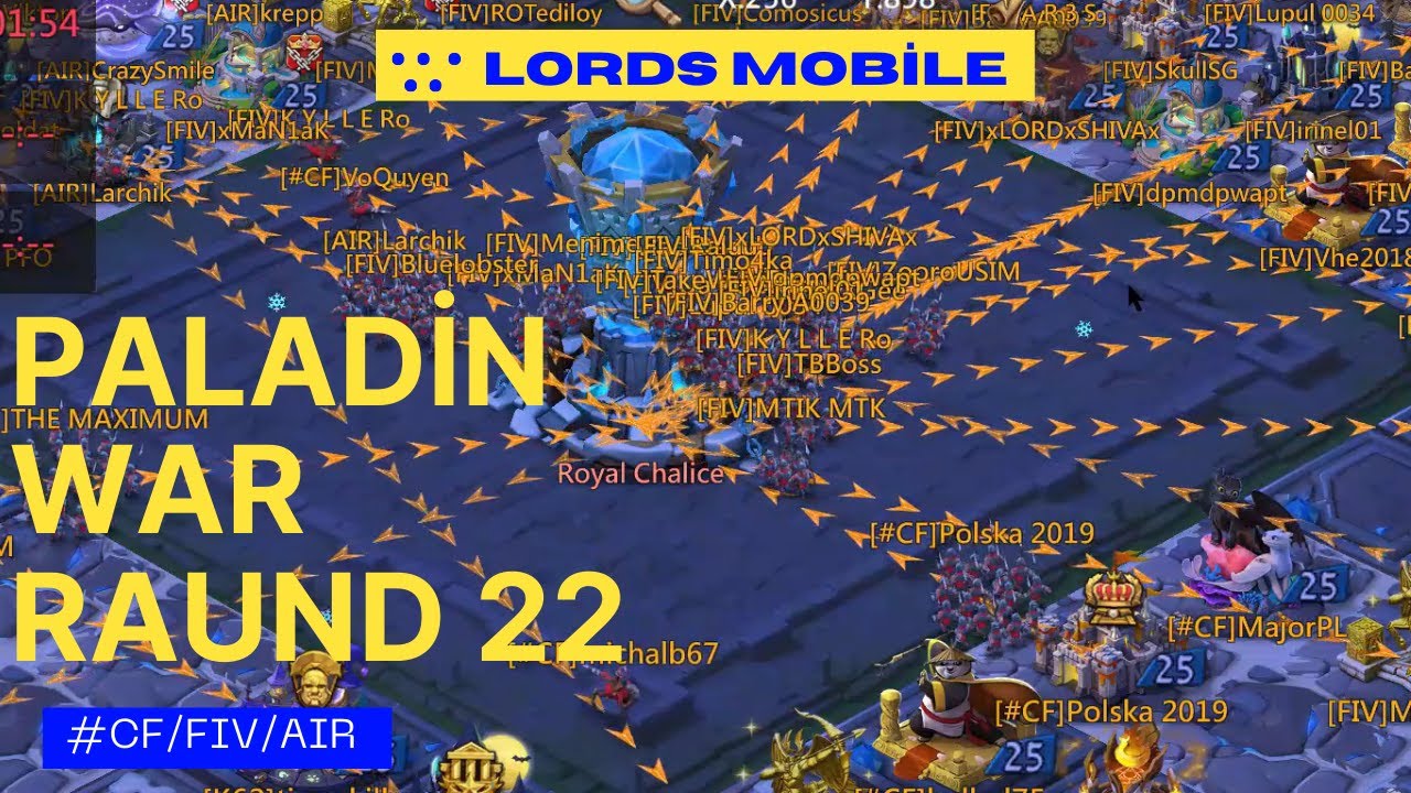 PALADİN WAR - #CF , FIV , AIR GUİLDS - RAUND 22 - CHALİCE RALLY - LORDS MOBİLE #lordsmobile