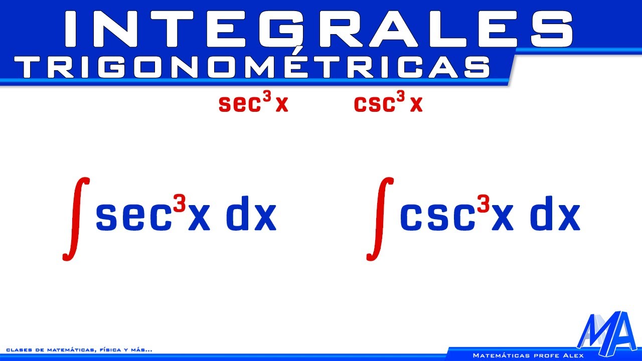 Integral de sec³x o de csc³x | secante al cubo o cosecante al cubo | Integrales trigonométricas