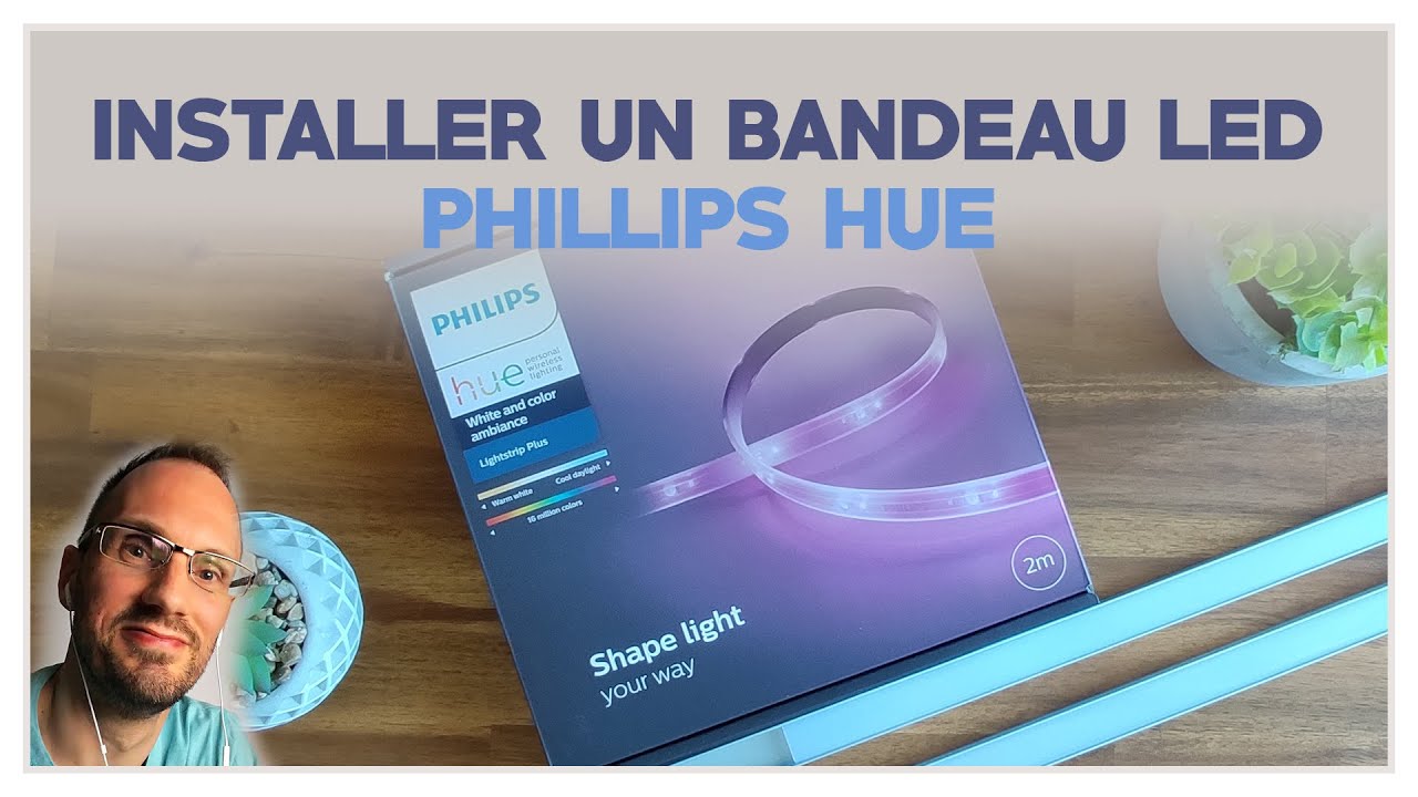 Installer un bandeau led Phillips HUE