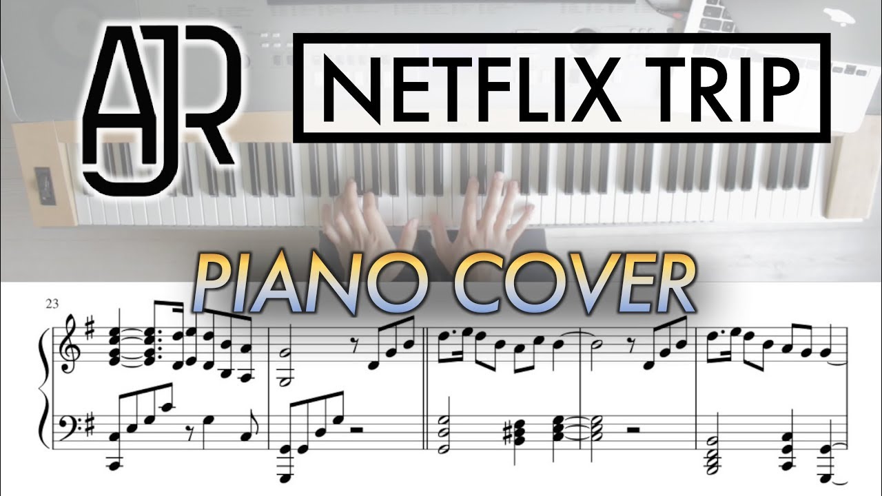 Netflix Trip - AJR | Piano Cover (with Sheet Music)