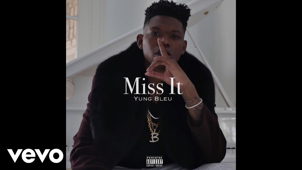 Yung Bleu - Miss It (Audio)