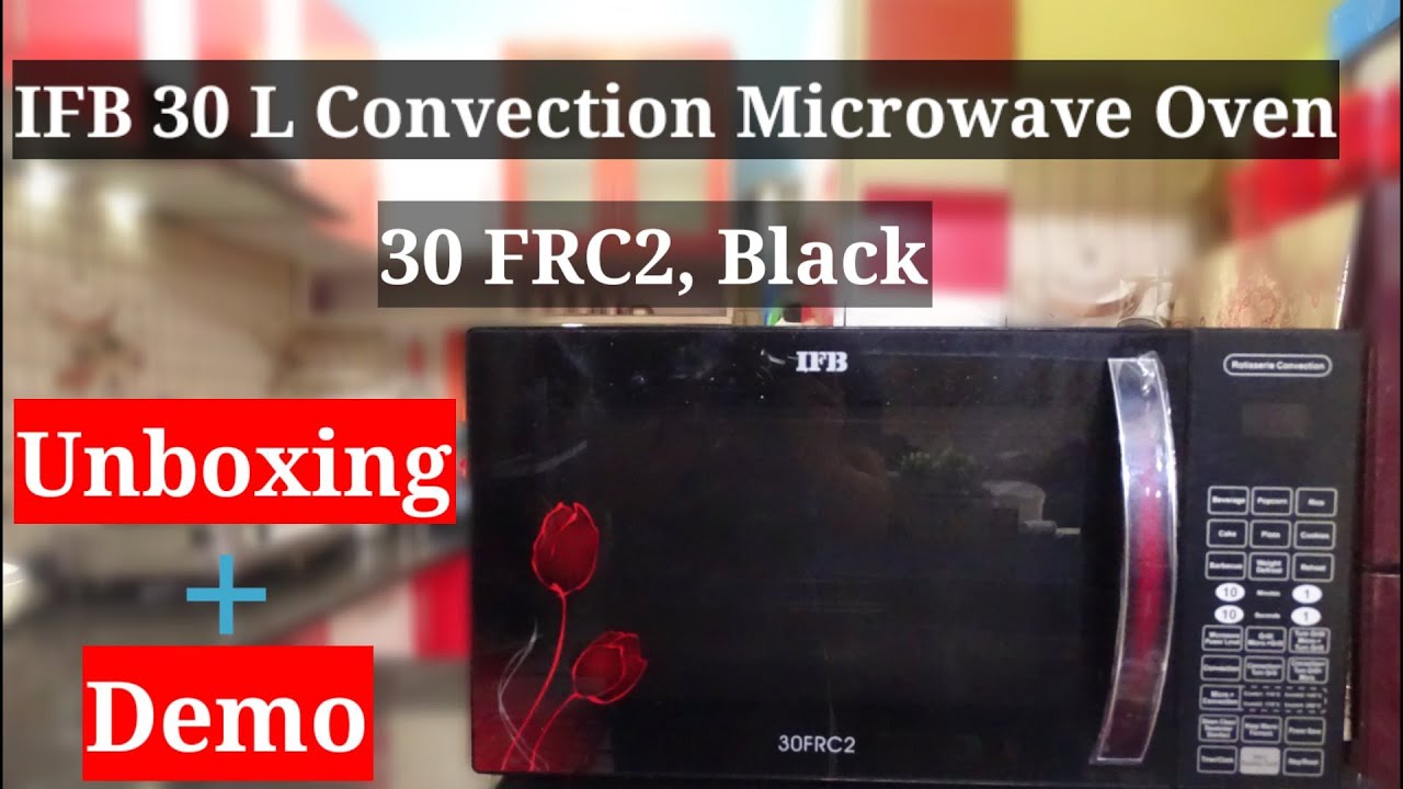 IFB Convection Microwave oven 30 FRC2 Black | Unboxing plus Demo