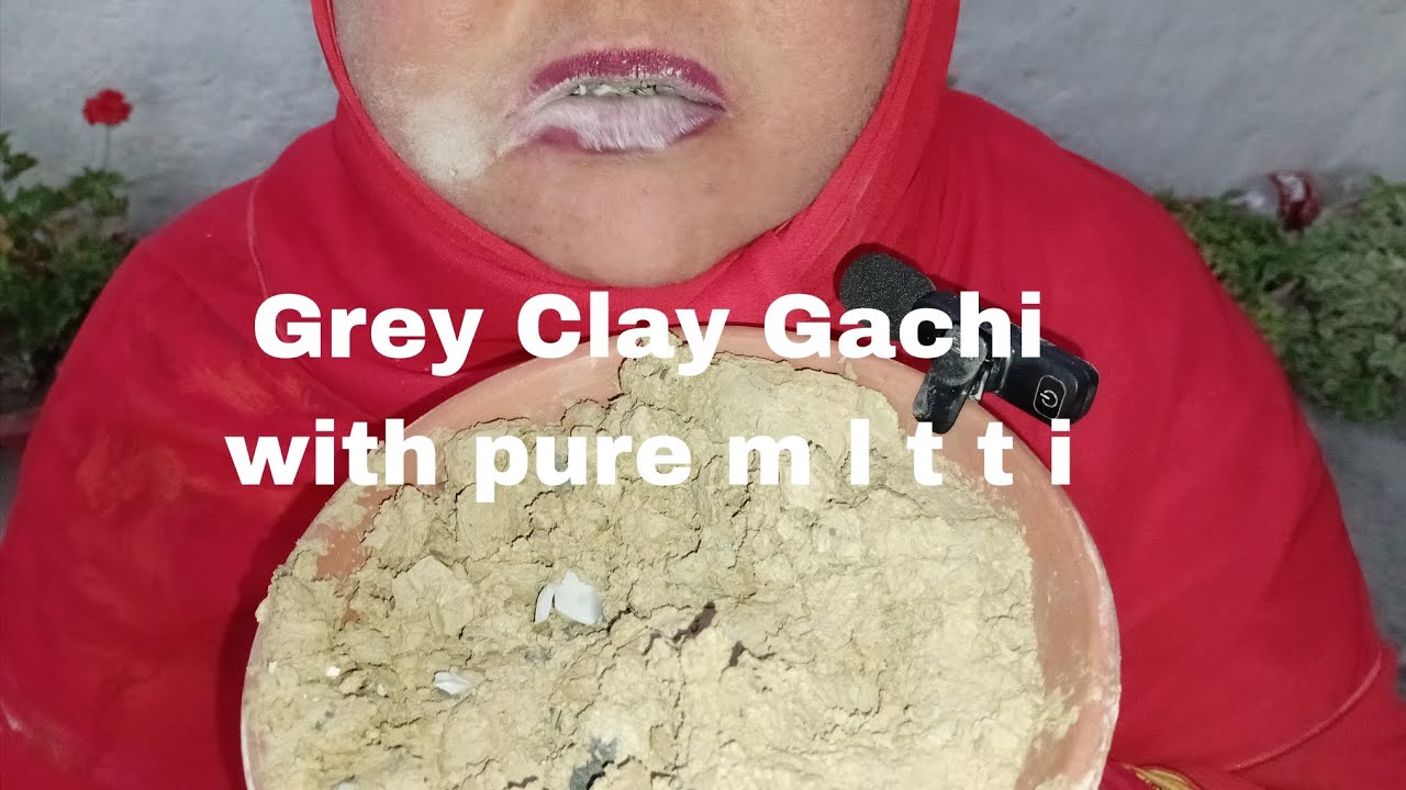 Grey Gachi Clay Crunch with pure m l t t I satisfying sounds ASMR chinioti clay