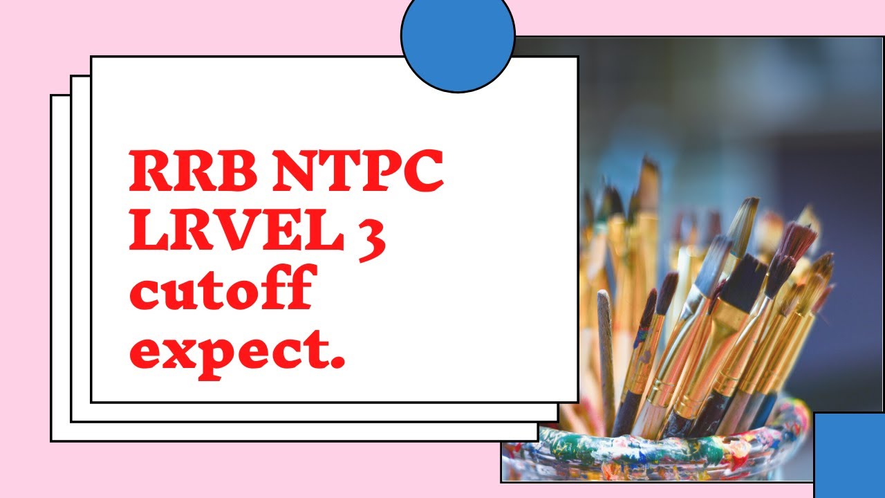 RRB NTPC level 3 cutoff | level 3 cut off ntpc | ntpc cbt 2 level 3 expected cut off