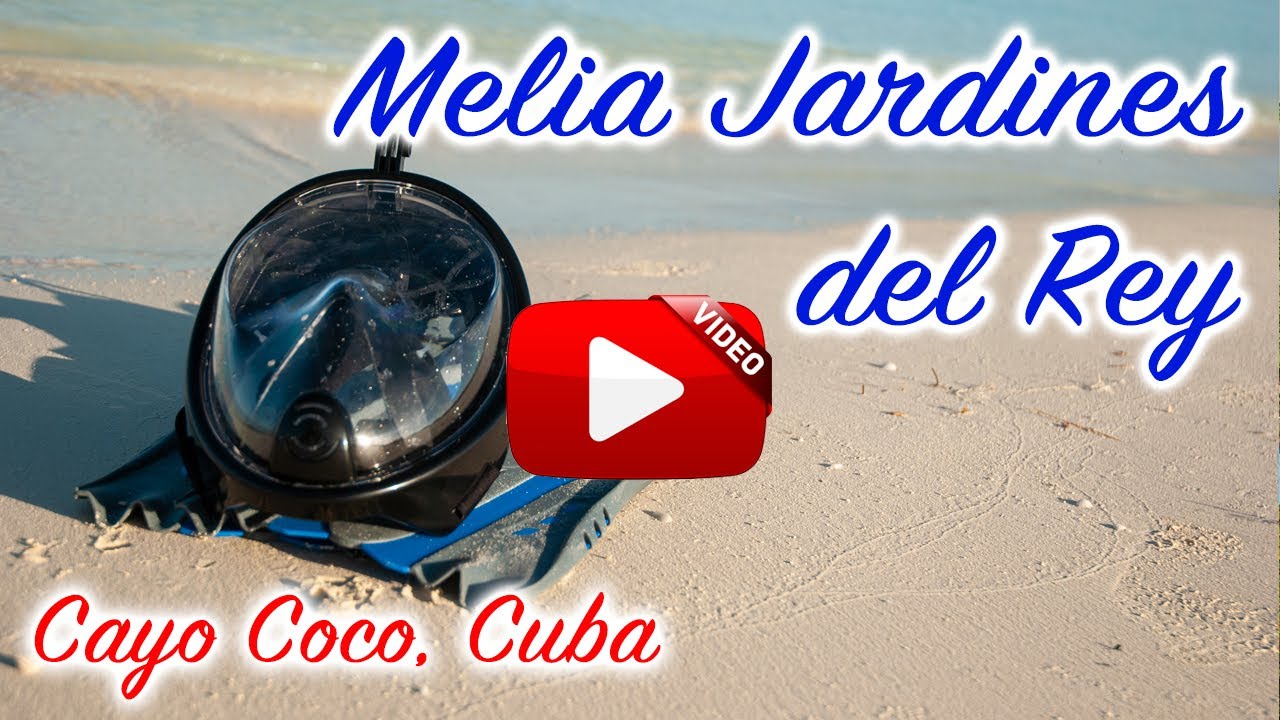 Melia Jardines Del Rey, Cayo Coco - Cuba 2018