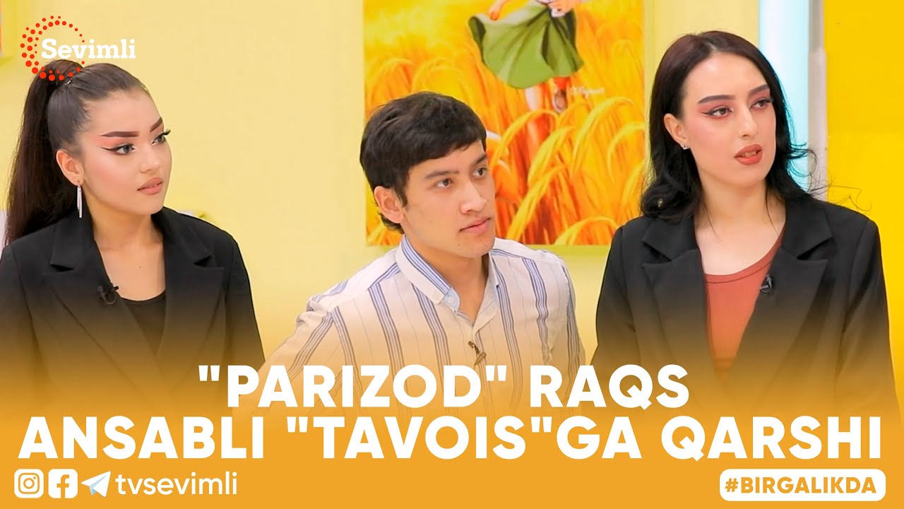 BIRGALIKDA -"PARIZOD" RAQS  ANSABLI "TAVOIS"GA QARSHI