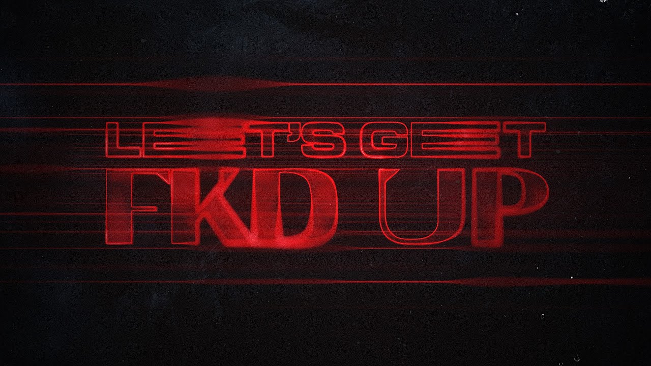 Alok x Mondello x CERES x Tribbs &ndash; LET&rsquo;S GET FKD UP (Official Visualizer)
