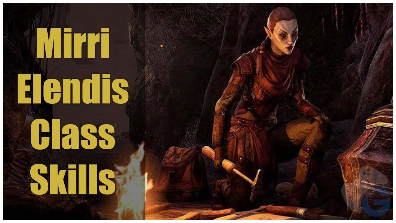 Mirri Elendis Class Skills! | ESO
