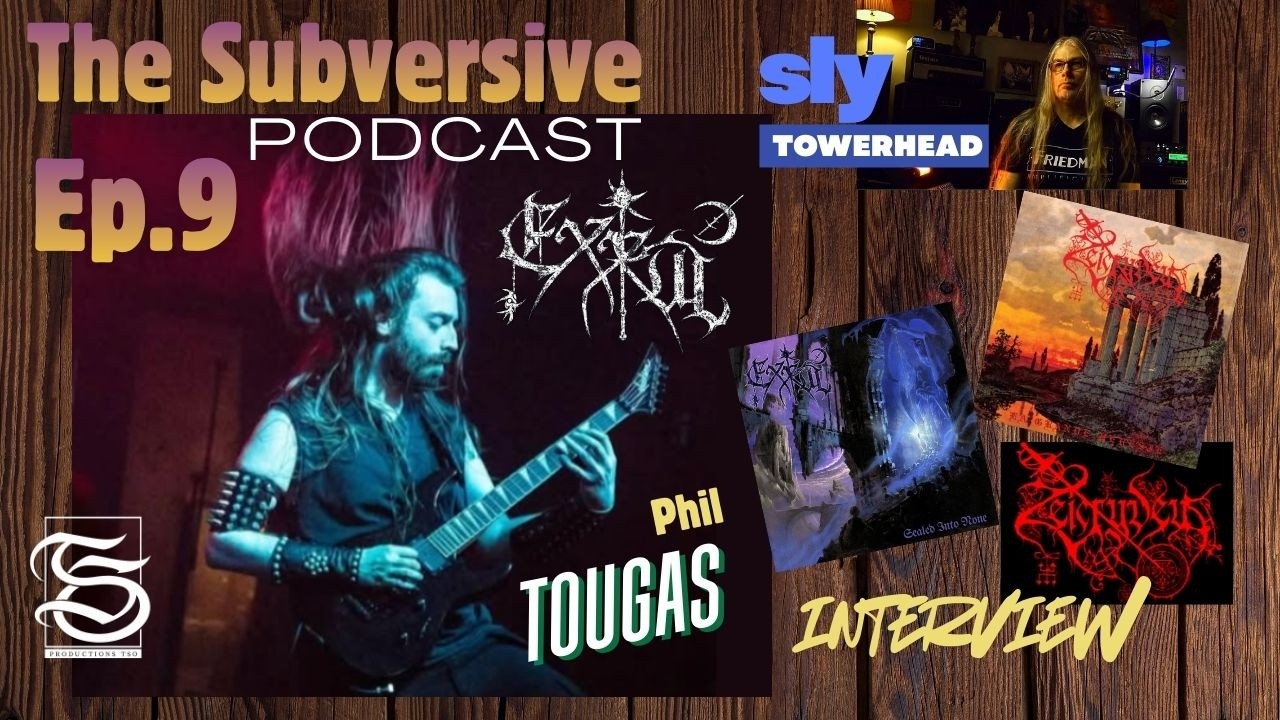 Ep.9 -  EXXÛL / ZEICRYDEUS -  An hour of doom with Phil Tougas (Productions TSO).