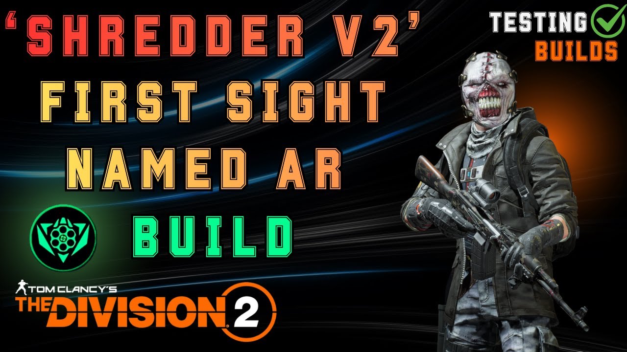 First Sight Named AK Build with Striker & Spot On 'SHREDDER V2' - TESTING BUILDS - The Division 2