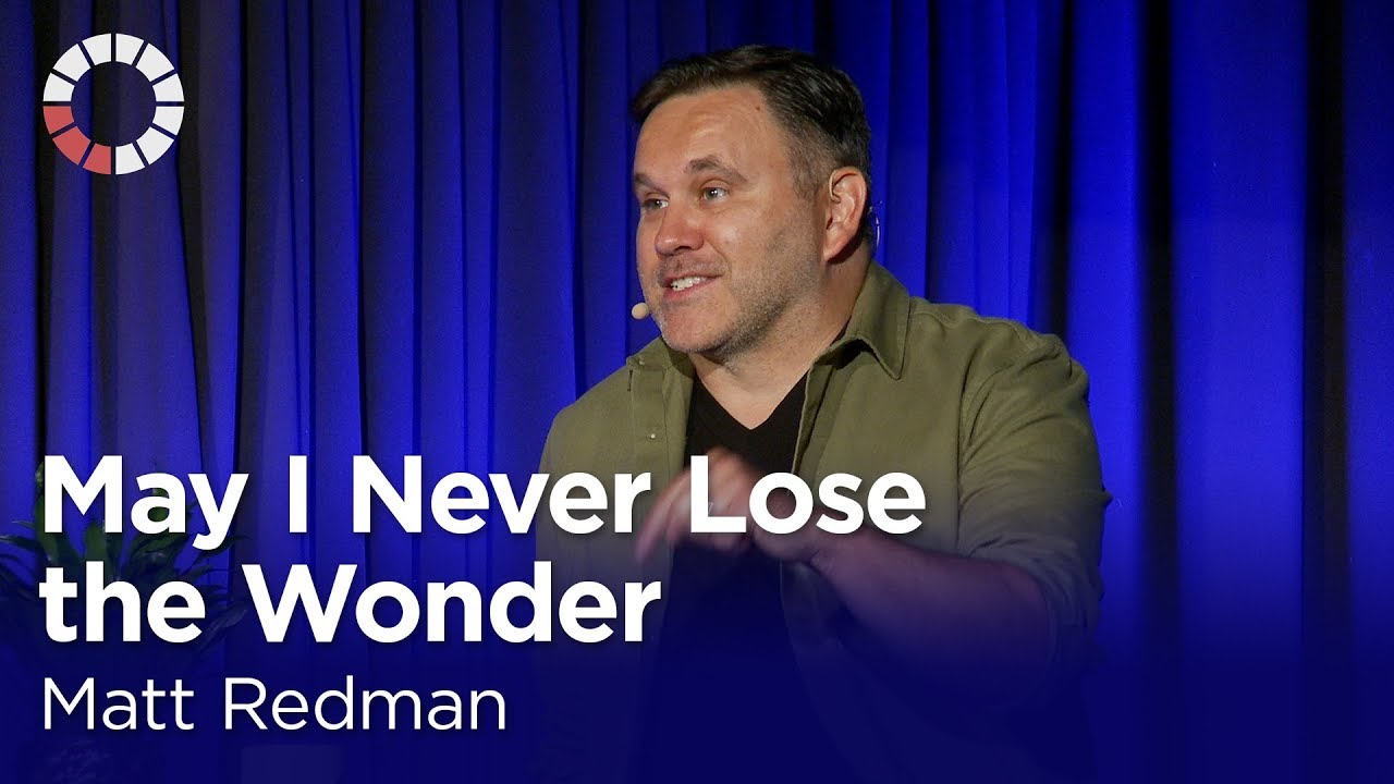 Matt Redman: May I Never Lose the Wonder [The Biola Hour]