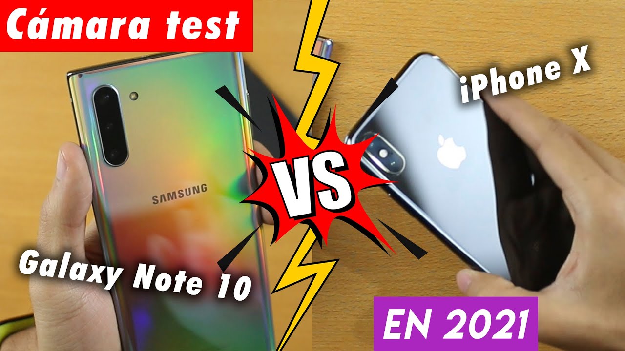Galaxy Note 10 vs iPhone X - Comparación de cámaras 2021 Camera test