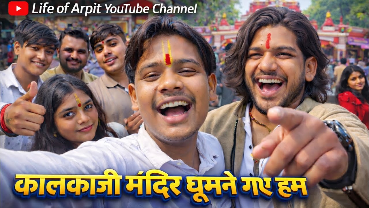 🔥 Kalkaji Mandir Ghoomne Gaye Hum 😍 | Full fun Vlog | Life of Arpit