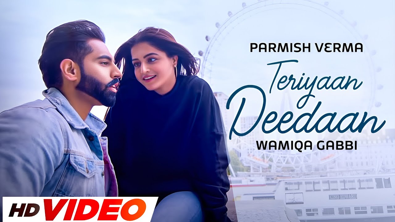 Teriyaan Deedaan (HD Video) | Parmish Verma | Prabh Gill | Latest Punjabi Songs 2025