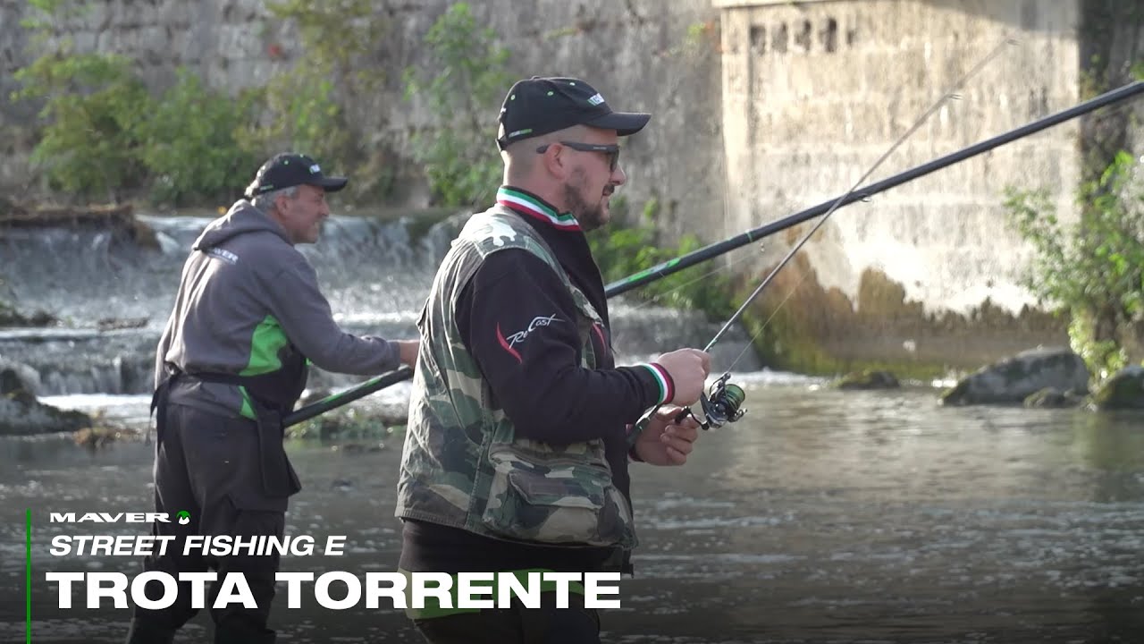 STREET FISHING E TROTA TORRENTE con il team Maver