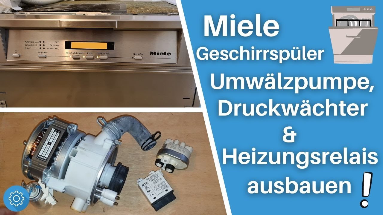 Miele Geschirrspüler Umwälzpumpe ausbauen + Heizungsrelais & Druckwächter wechseln