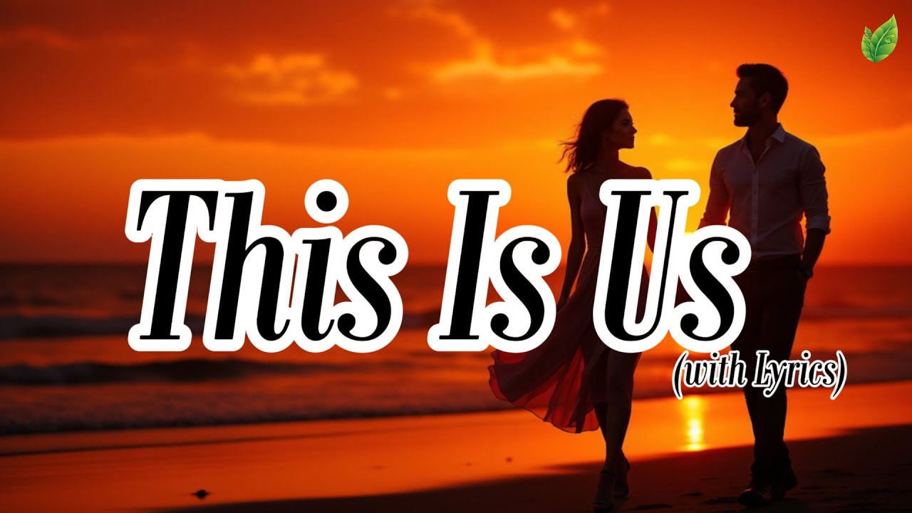 This Is Us❤️ | Romantic Love Songs | Beautiful Love Songs | Lyric Video