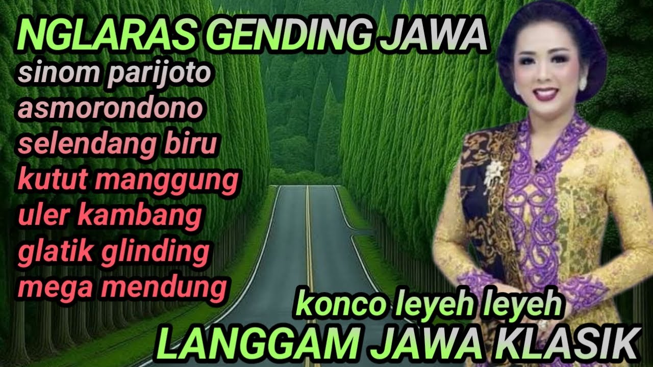 NGLARAS LANGGAM GENDING JAWA KLASIK ~ SINOM PARIJOTHO ~ ASMORONDONO