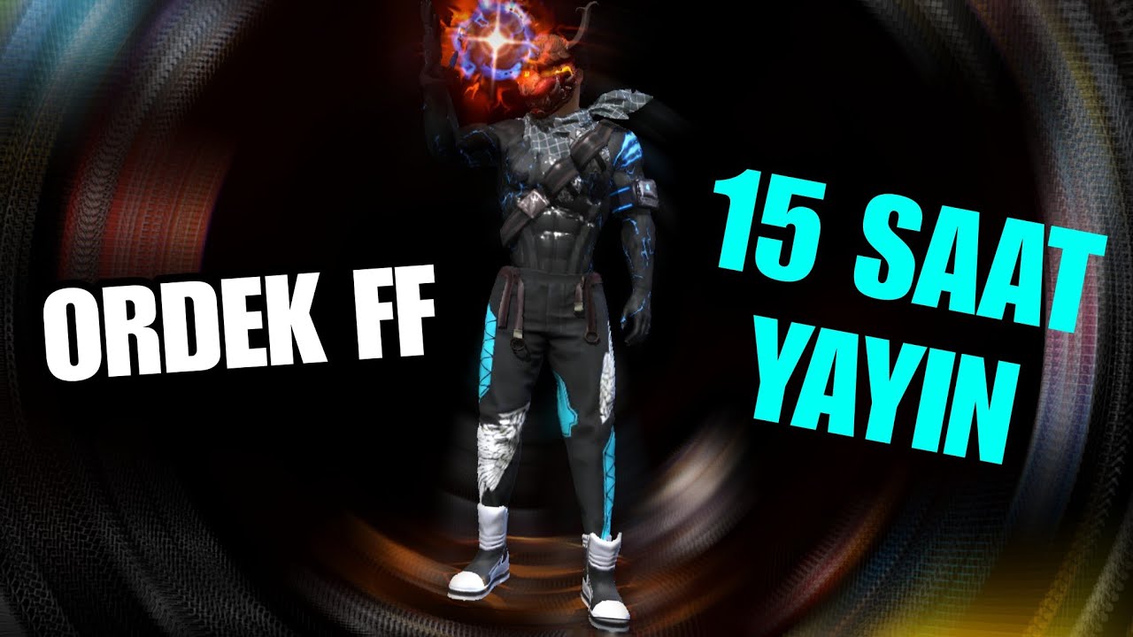 ORDEK FF - 15 SAAT  KÜRESELE KASIYORUZ -  🦆🦆