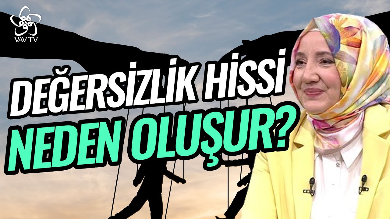 İnsan Kendini Neden Değersiz Hisseder? | Kln. Psk. Ayşenur Bayraktar