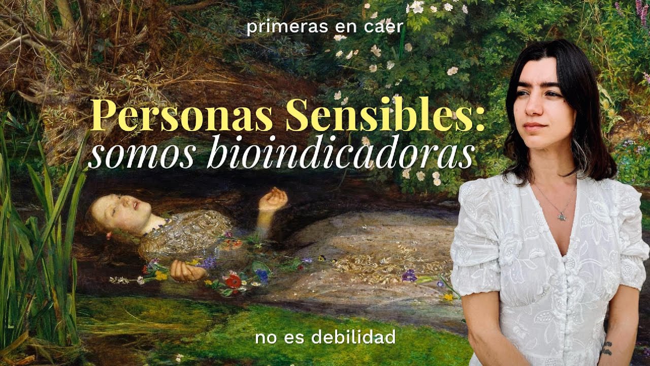 Cuando los sensibles enferman es una señal para todos