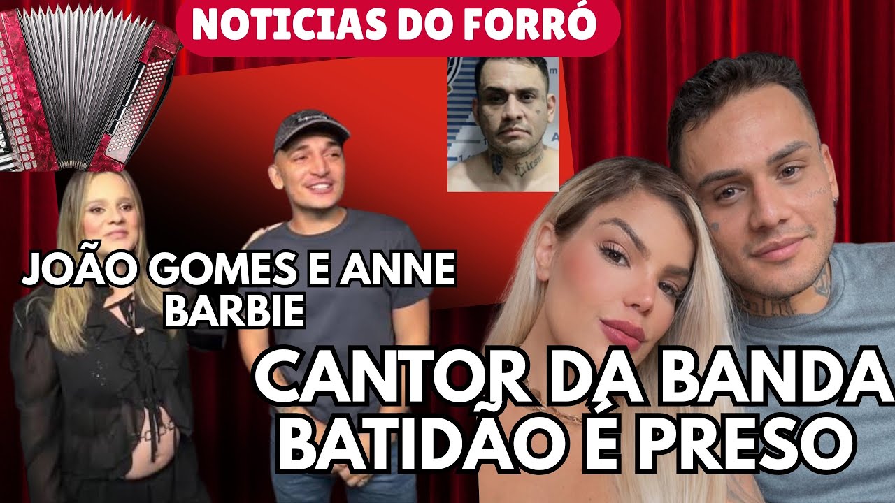 Cantor da Banda Batidão é preso; João Gomes 