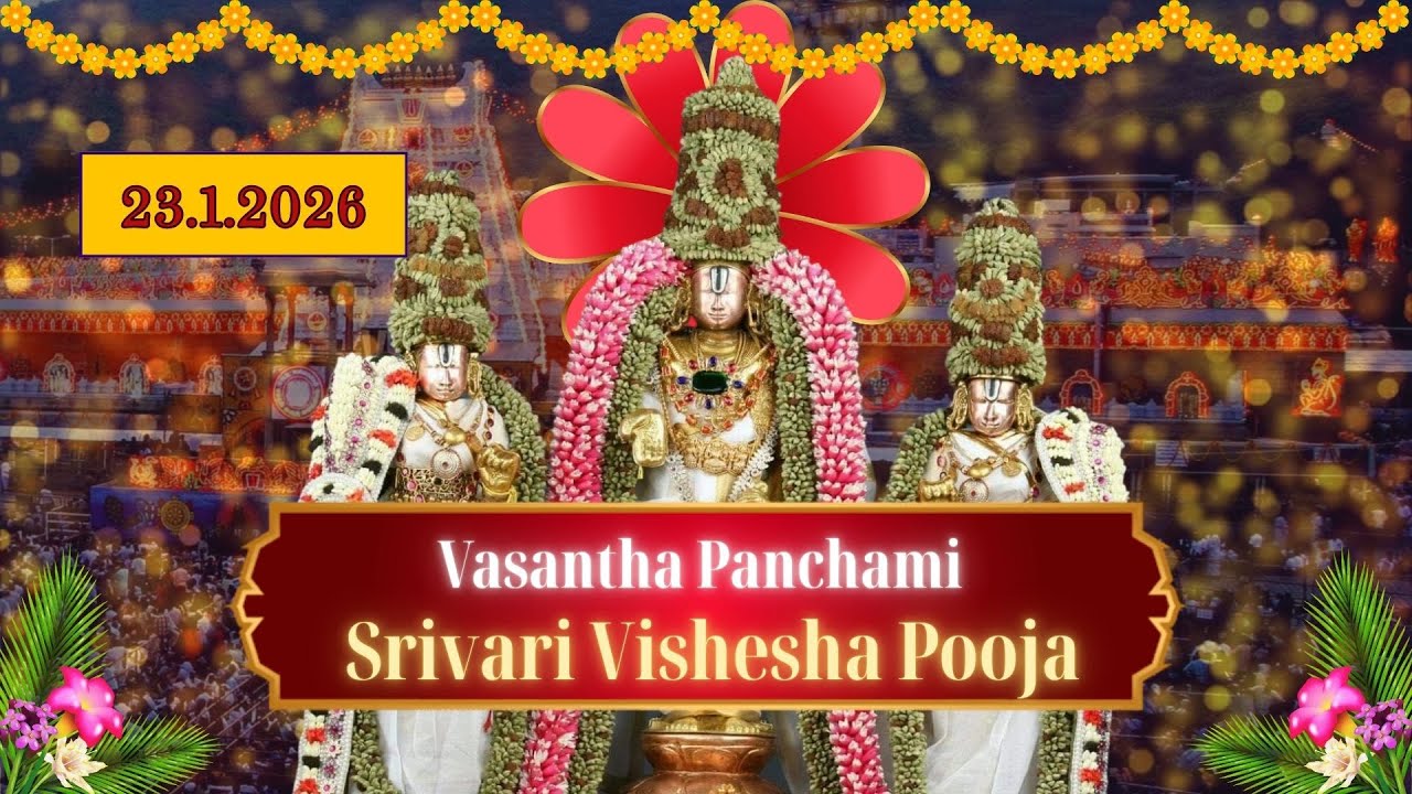 Vasanthapanchami||Srivari Vishesha Pooja||23.1.26||Tirumala||TTDWV