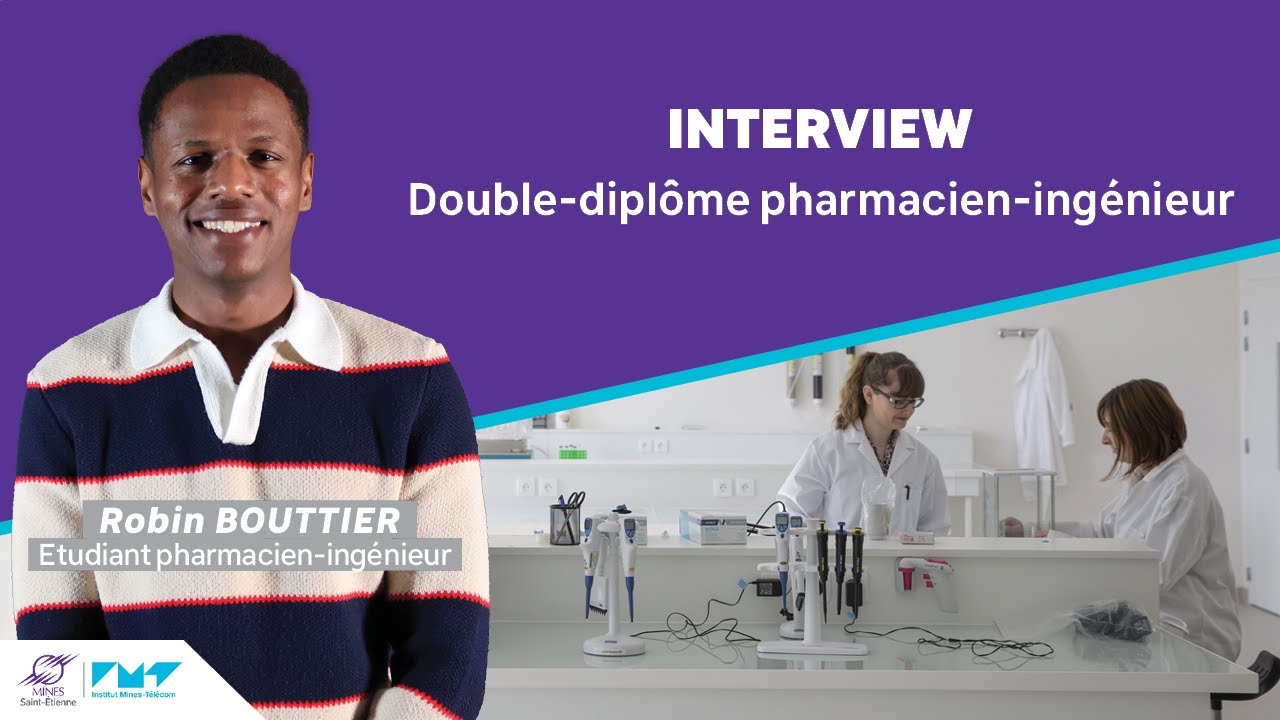 Devenir Pharmacien-Ingénieur avec Mines Saint-Étienne : interview d'un étudiant