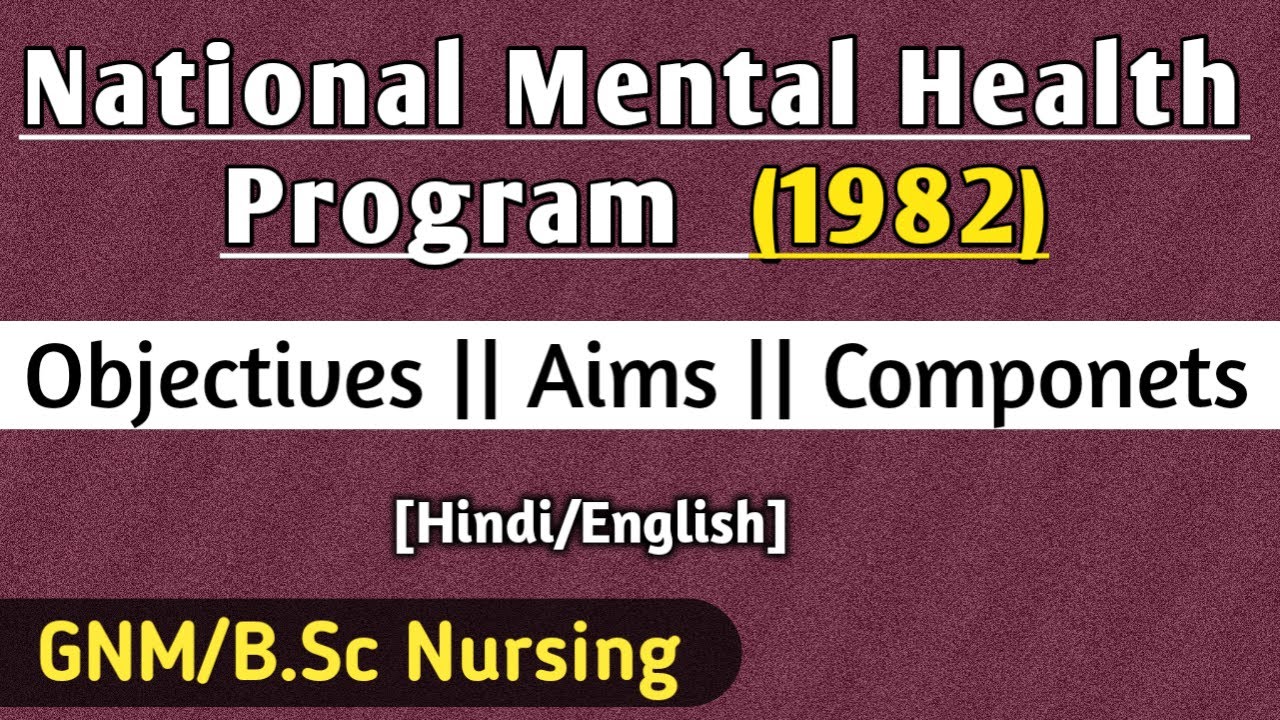 National Mental Health Program | Mental Health Nursing | Community Health Nursing