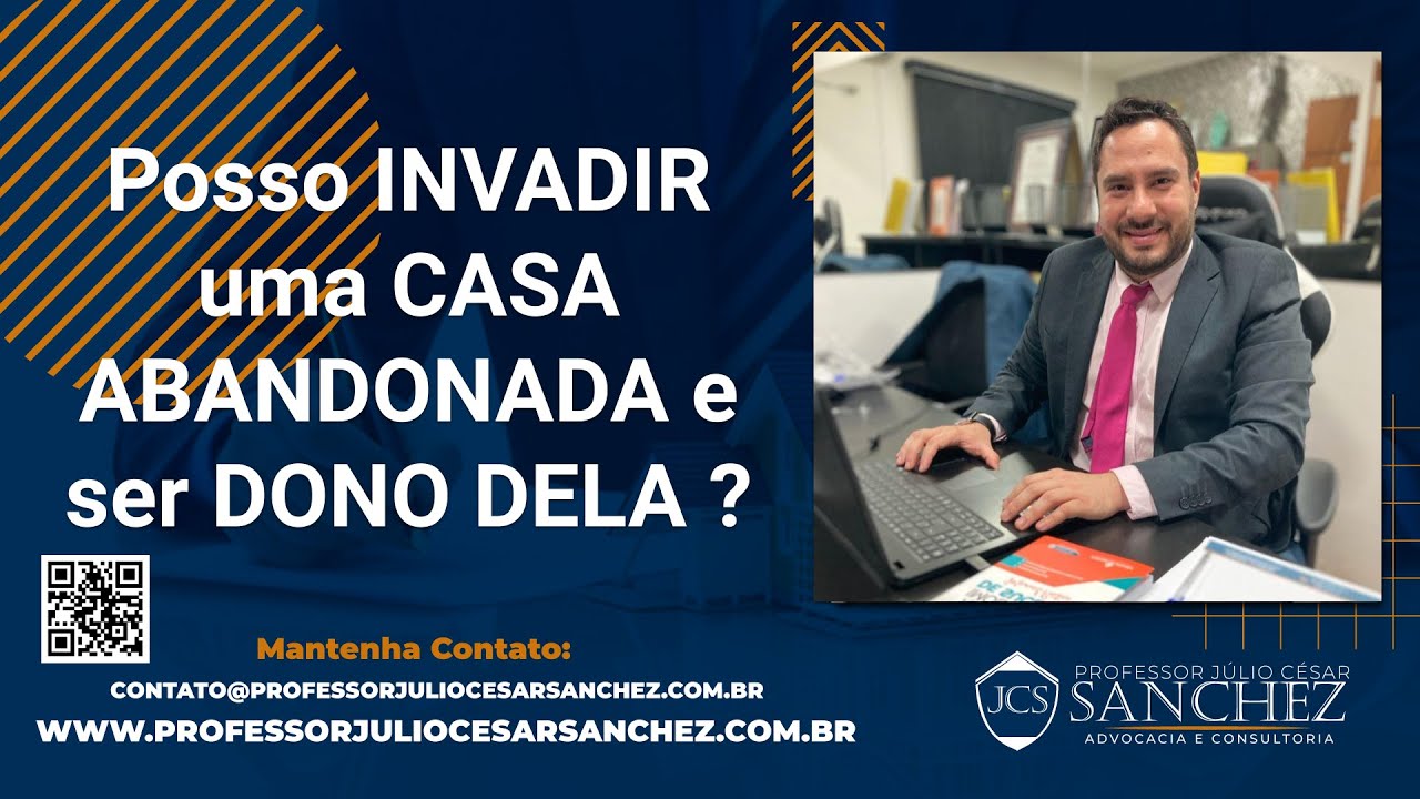 Posso INVADIR uma CASA ABANDONADA e ser DONO DELA ?