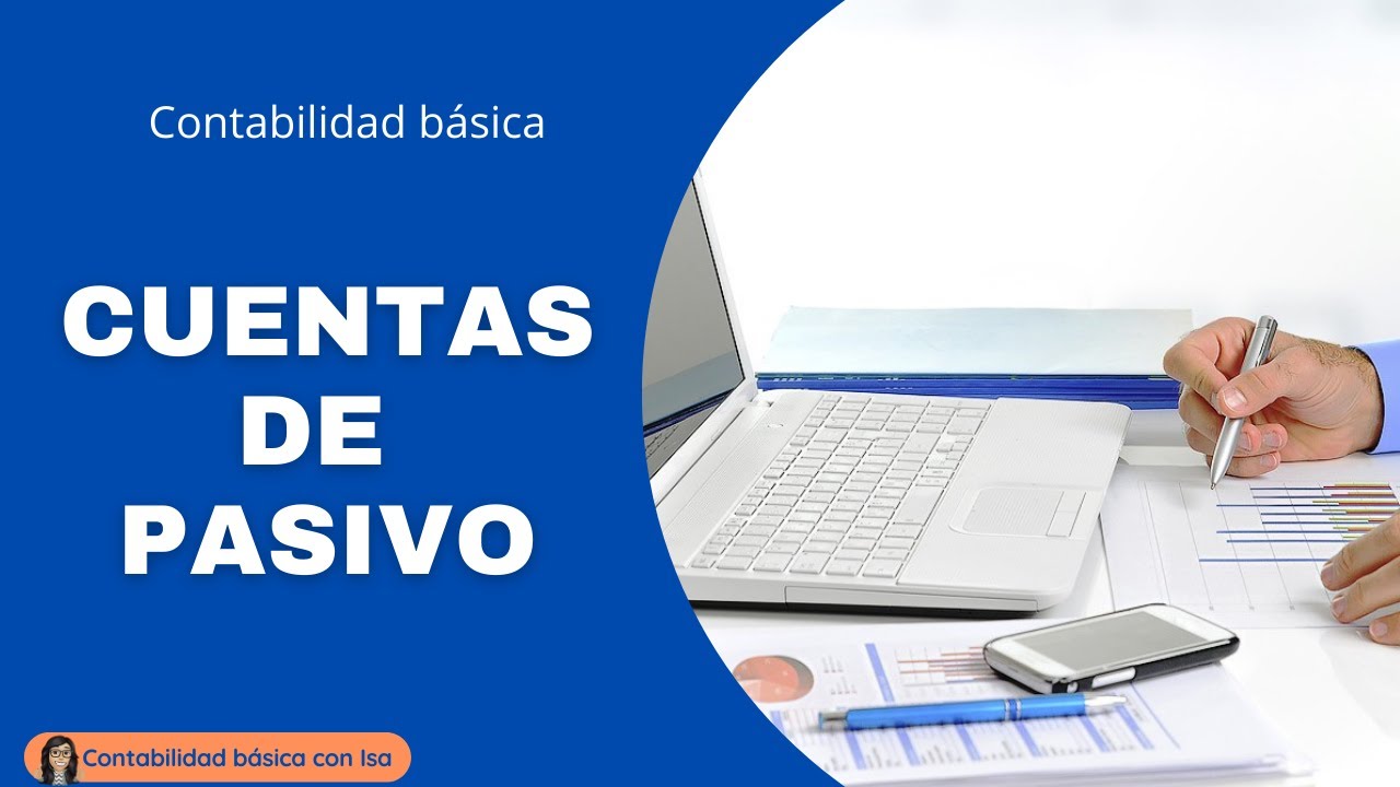 CUENTAS DE PASIVO EN CONTABILIDAD