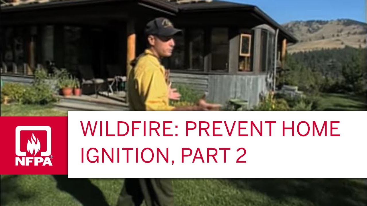 Wildfire: Prevent Home Ignition, Part 2