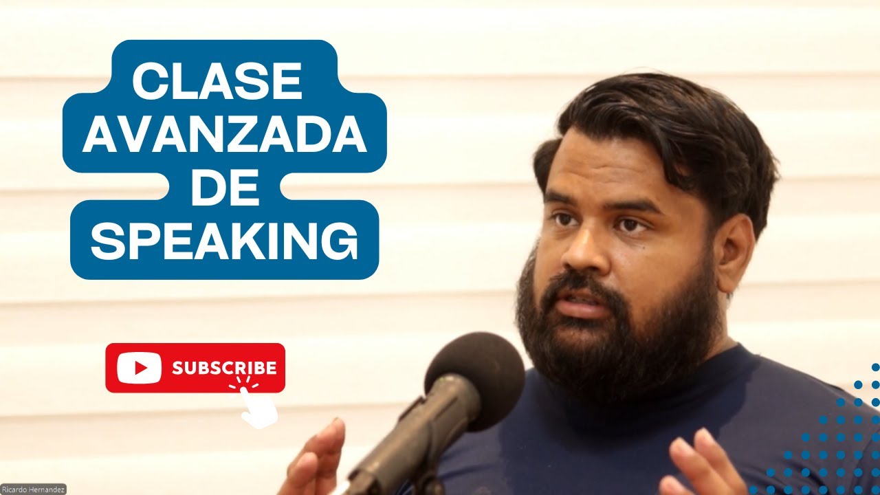 Clase avanzada de Speaking