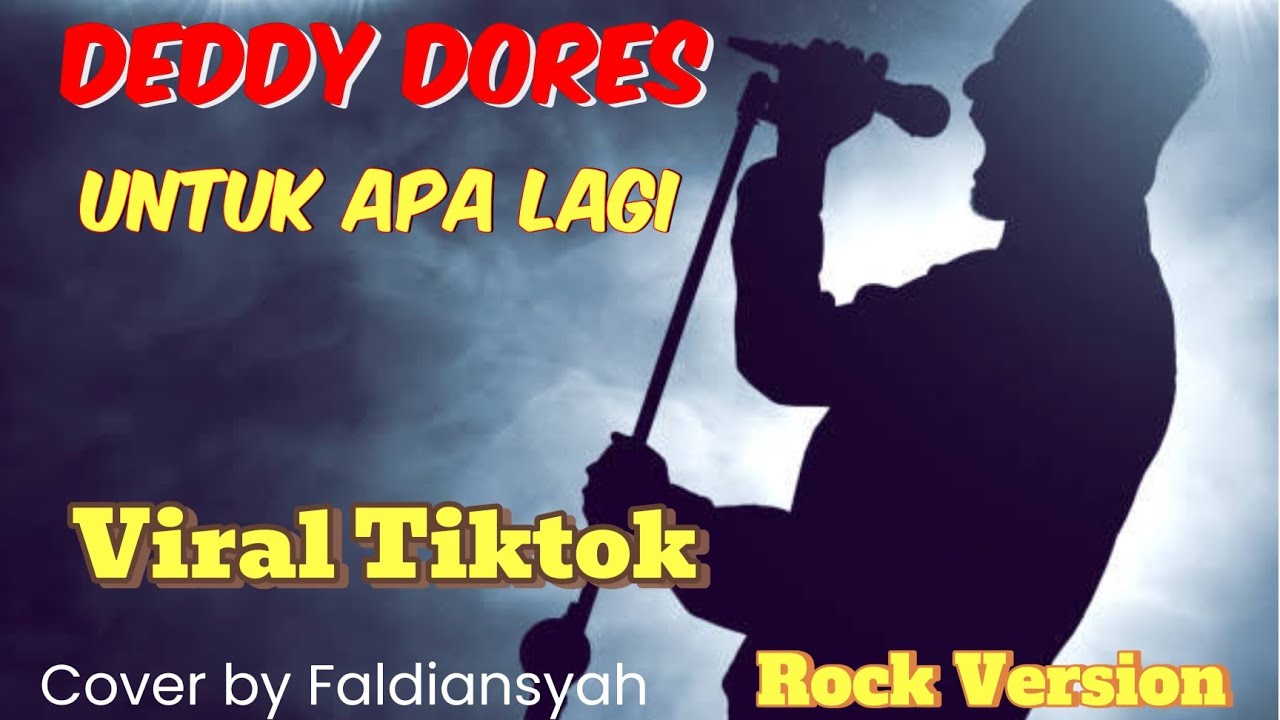 UNTUK APA LAGI - LEBIH BAIK SENDIRI - DEDDY DORES COVER BY FALDIANSYAH | ROCK VERSION VIRAL TIKTOK