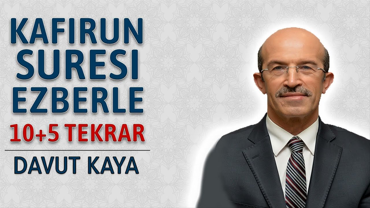 Kafirun suresi ezberle 10 tekrar Davut Kaya