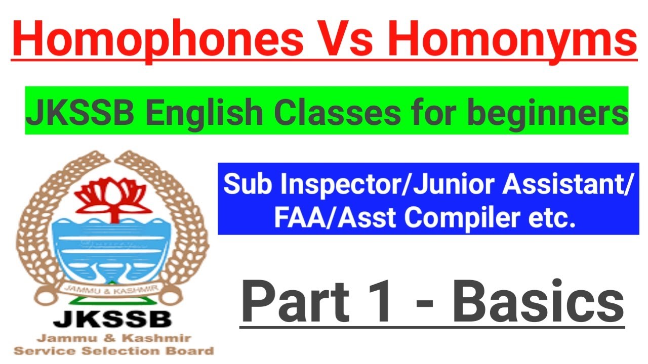 Homophones Vs Homonyms || Basics of English ~ JKSSB English Classes || JKSSB SI/FAA/Jr Asst |Concept